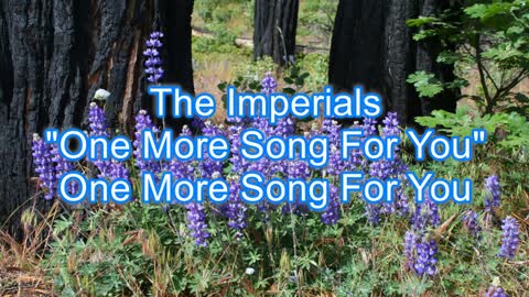 The Imperials - One More Song For You #300