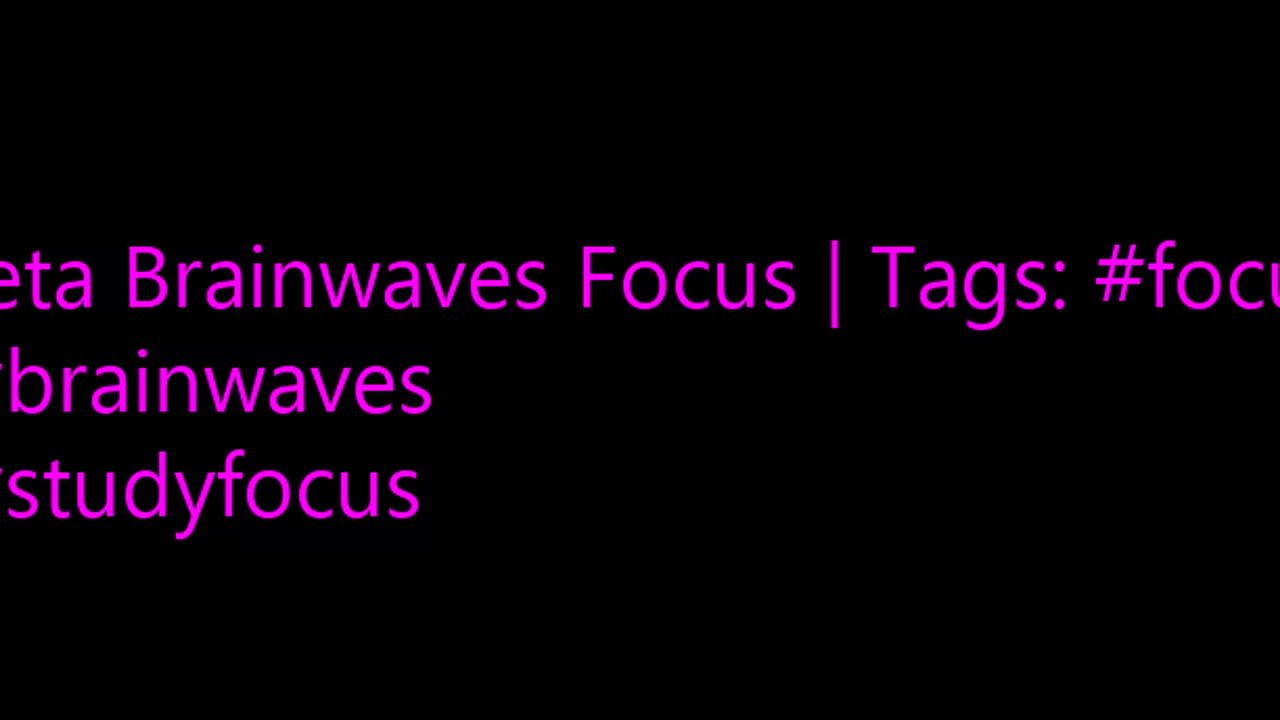 beta_brainwaves_focus_20Hz__focus_ _brainwaves_ _studyfocus_17114525231378963