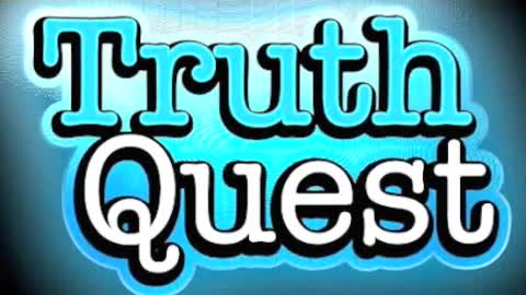 Truth Quest: Episode #15