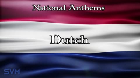 National Anthems - Dutch