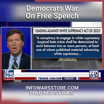 Tucker Carlson: Democrats War On Free Speech - 6/25/23