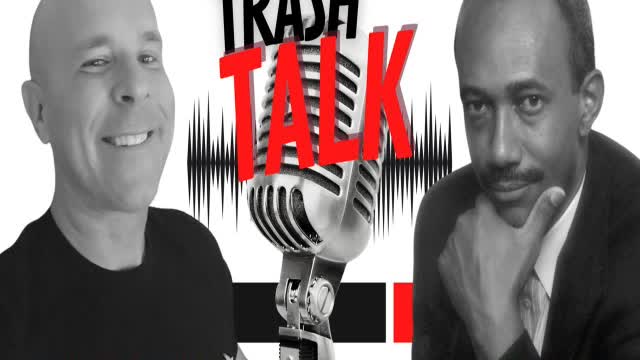 Trash Talk Ep: 19