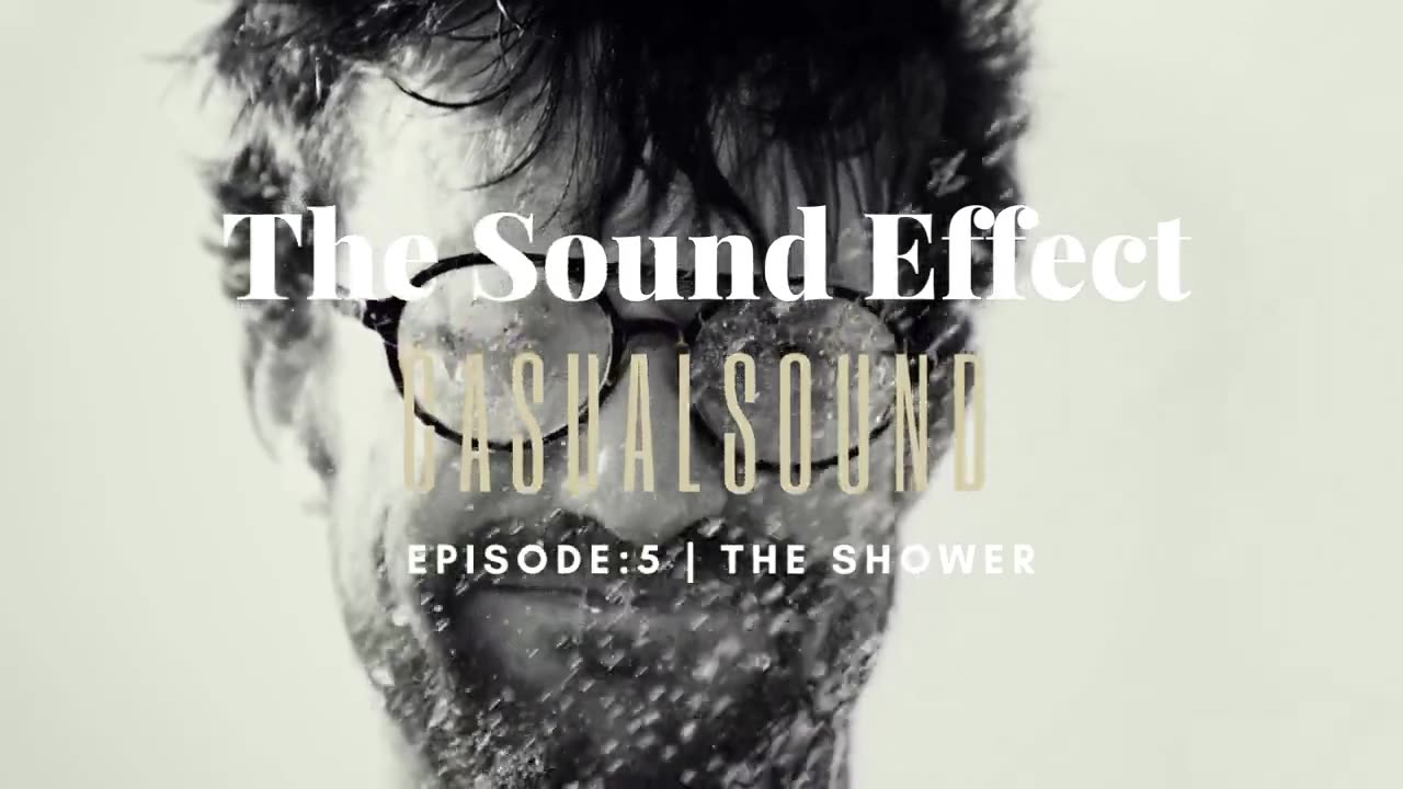 Casual Sound | Episode 5: THE SHOWER (ASMR) #asmr #showersounds #asmrsounds
