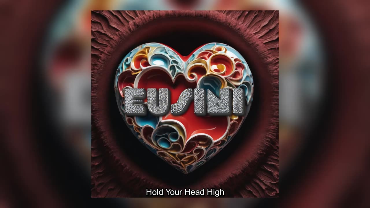 Eusini ft. Tabitha - Hold Your Head High