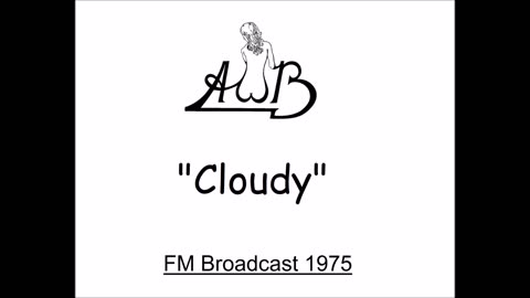 Average White Band - Cloudy (Live in Pittsburgh 1975) FM Broadcast