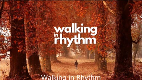 Walking In Rhythm