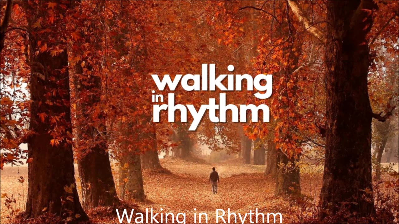 Walking In Rhythm