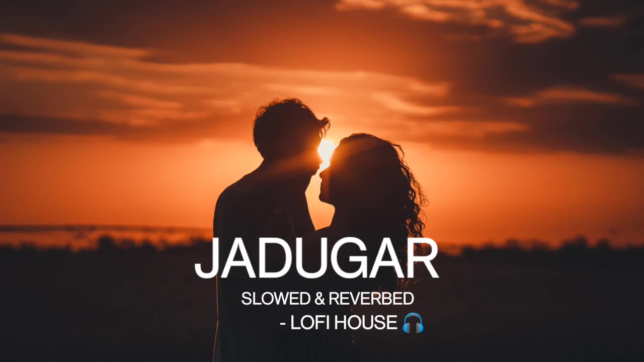 JADUGAR lofi slowed reverbed - lofi house