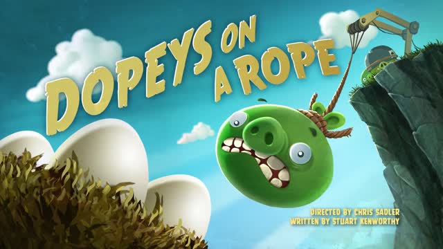 Angry Birds Toons episode 14 sneak peek Dopeys On A Rope