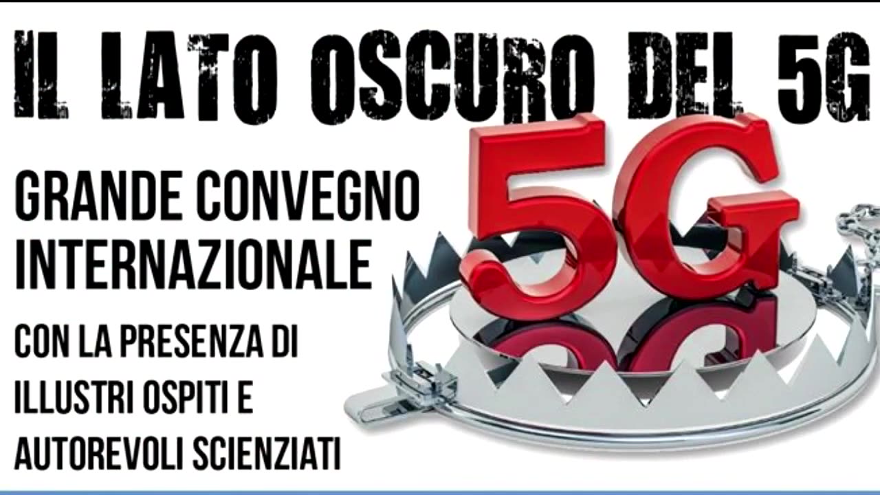 IL lato OSCURO del 5G - convegno internazionale di Mendrisio 2019