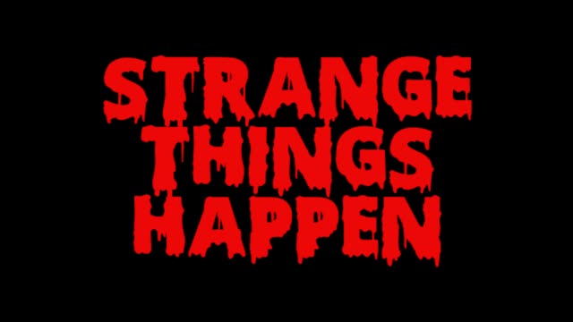 Strange Things Happen (1997) - A High School English Project