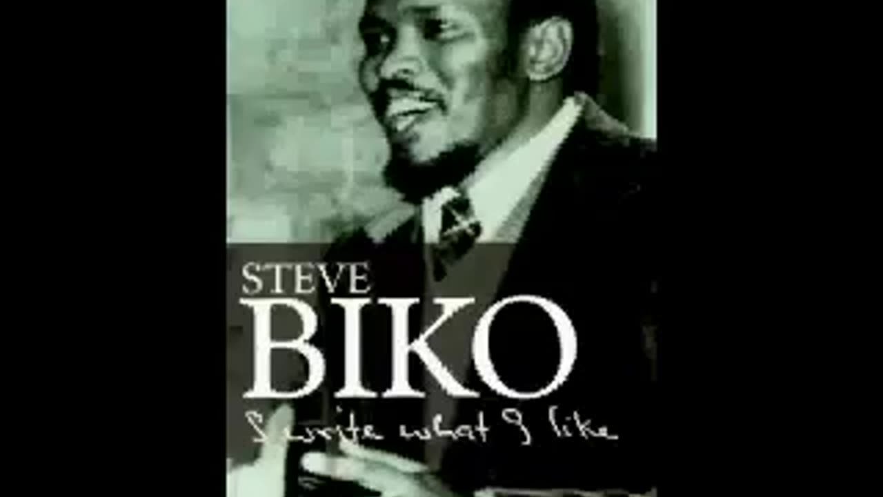 Steve Biko: I Write What I Like Pt2