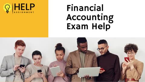 Financial Accounting Exam Help