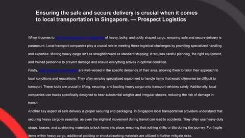 Ensuring the safe and secure delivery is crucial when it comes to local transportation in Singapore.