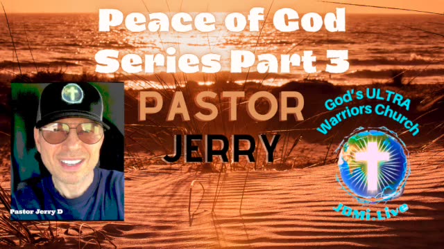 Peace of God 🕊️Series Part 3- Pastor Jerry 1-06-24 Audio Pic