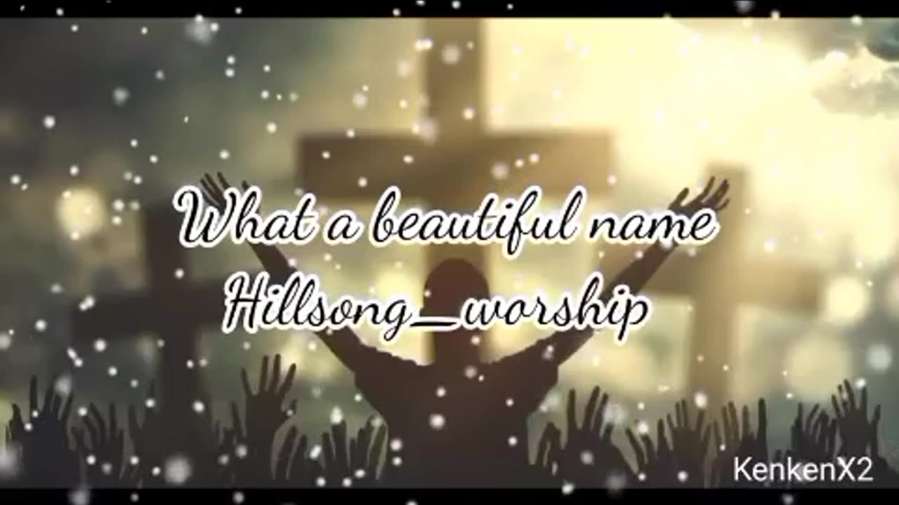 What a Beautiful name hill_song_worship song