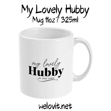 My Lovely Hubby Mug by Welovit - 11oz / 325ml ❤️
