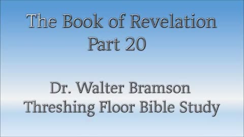 Revelation Part 20 - The End Times