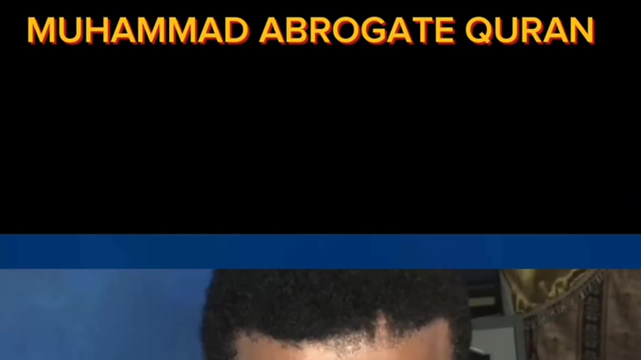 WHEN MUHAMMED ABROGATE THE QURAN