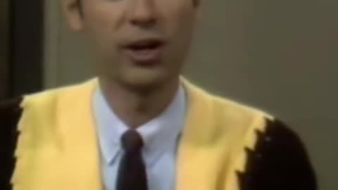 Mr Rogers: Boys are boys and Girls are girls.