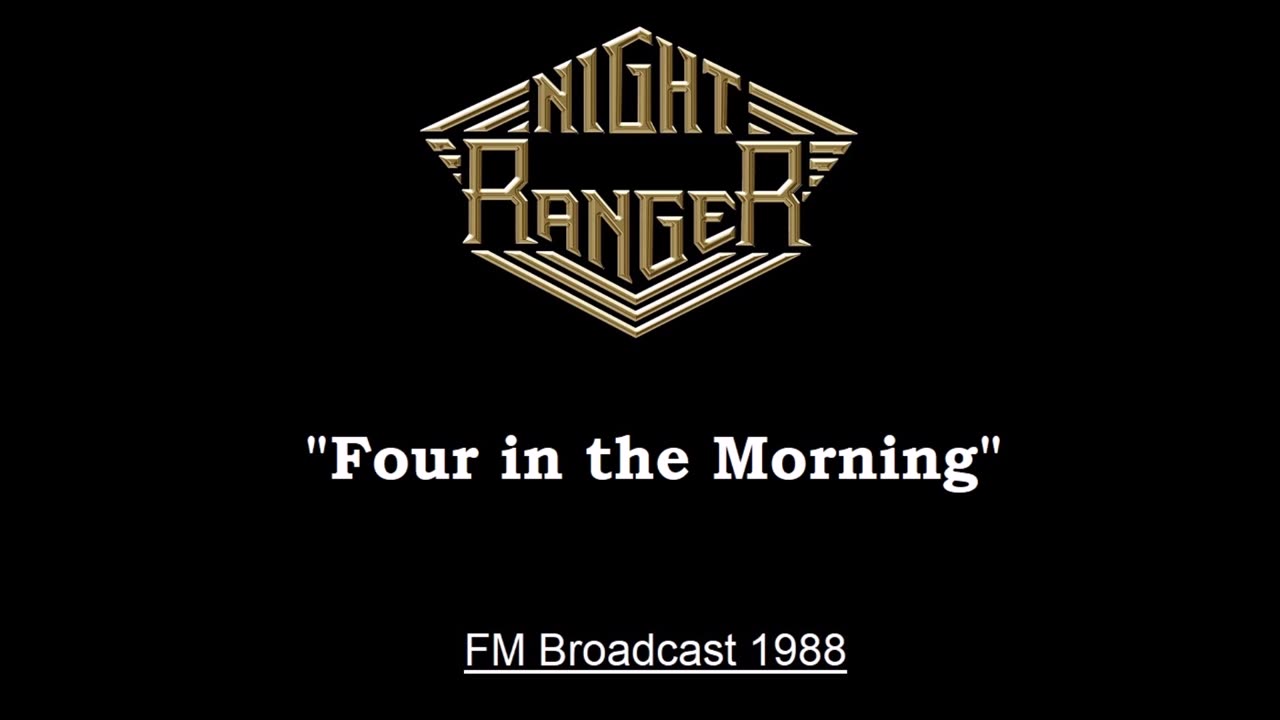 Night Ranger - Four In the Morning (Live in San Diego, California 1988) FM Broadcast