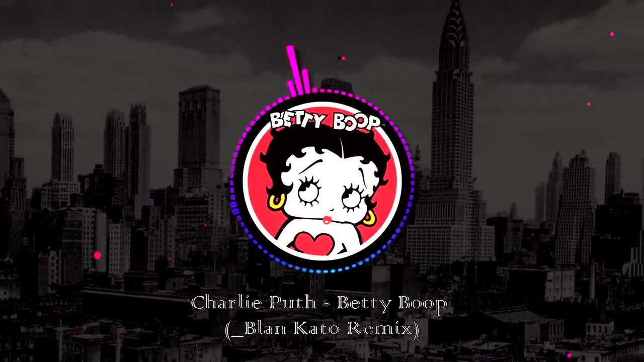 charlie puth ~ bettie boop remix