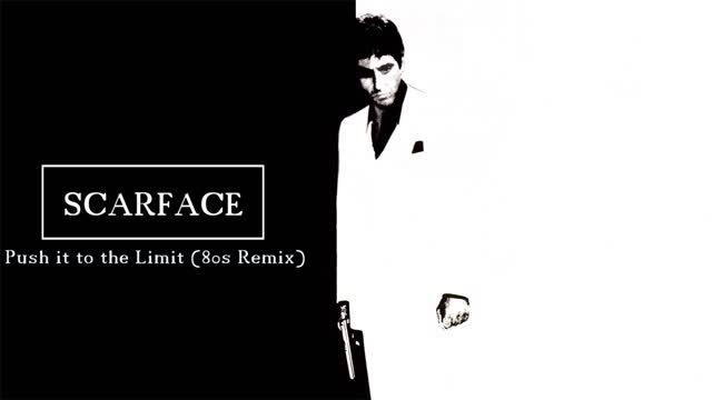 Scarface - Push it to the Limit (80s Remake)