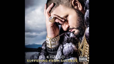 DJ Khaled - Suffer From Success Mixtape