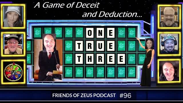 One TRUE Three, A Game of Deceit and Deduction - FRIENDS OF ZEUS Podcast #96