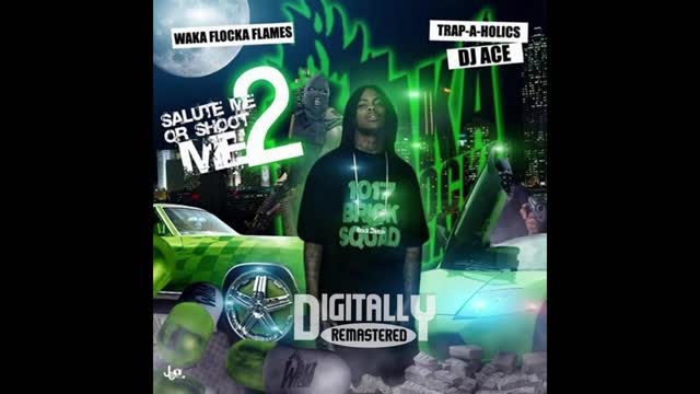 Waka Flocka - Salute Me Or Shoot Me 2 Mixtape