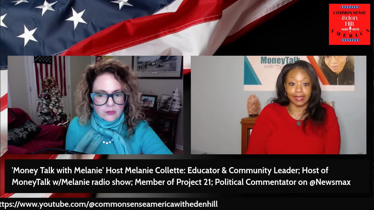 Common Sense America with Eden Hill & Money Talk with Melanie