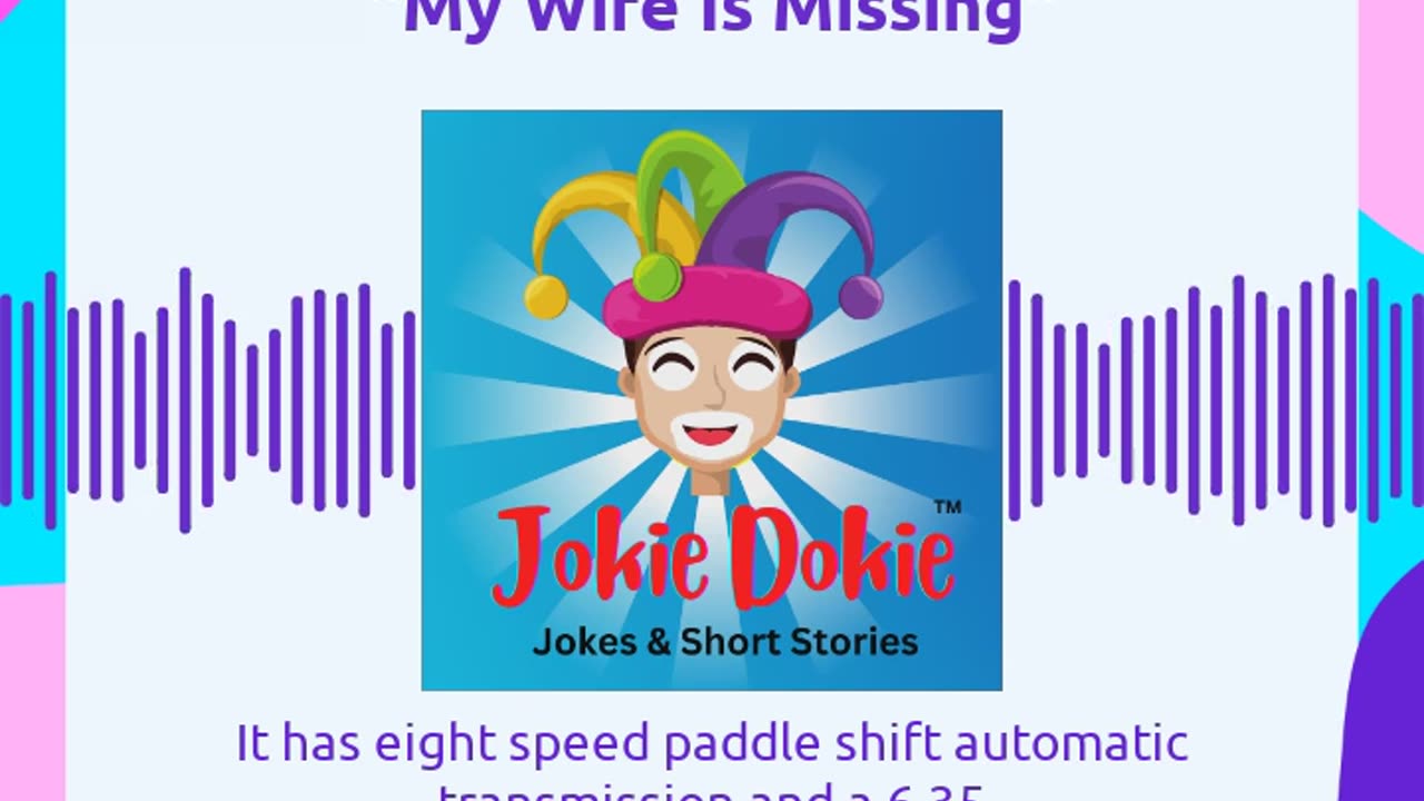 Jokie Dokie™ - "My Wife Is Missing"