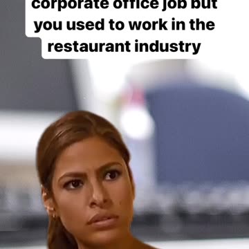 When you have a corporate job but used to work fast food