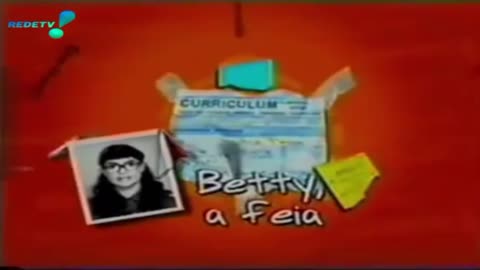 Betty, a feia - Chamada (reprise) - RedeTV! (2005)