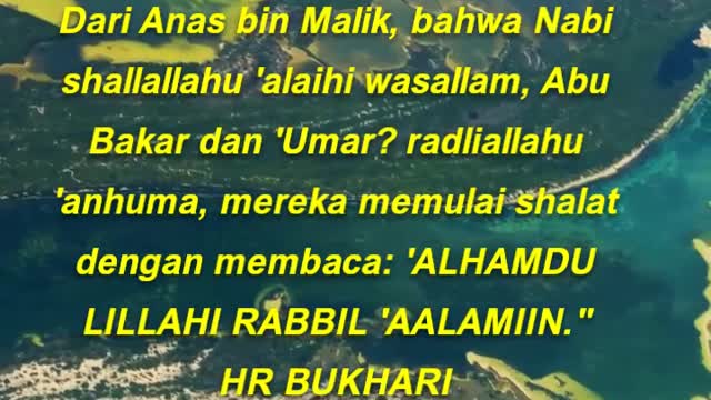 Mereka memulai shalat dengan membaca 'ALHAMDU LILLAHI RABBIL 'AALAMIIN.