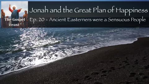 Ep. 20 - Ancient Easterners were a Sensuous People