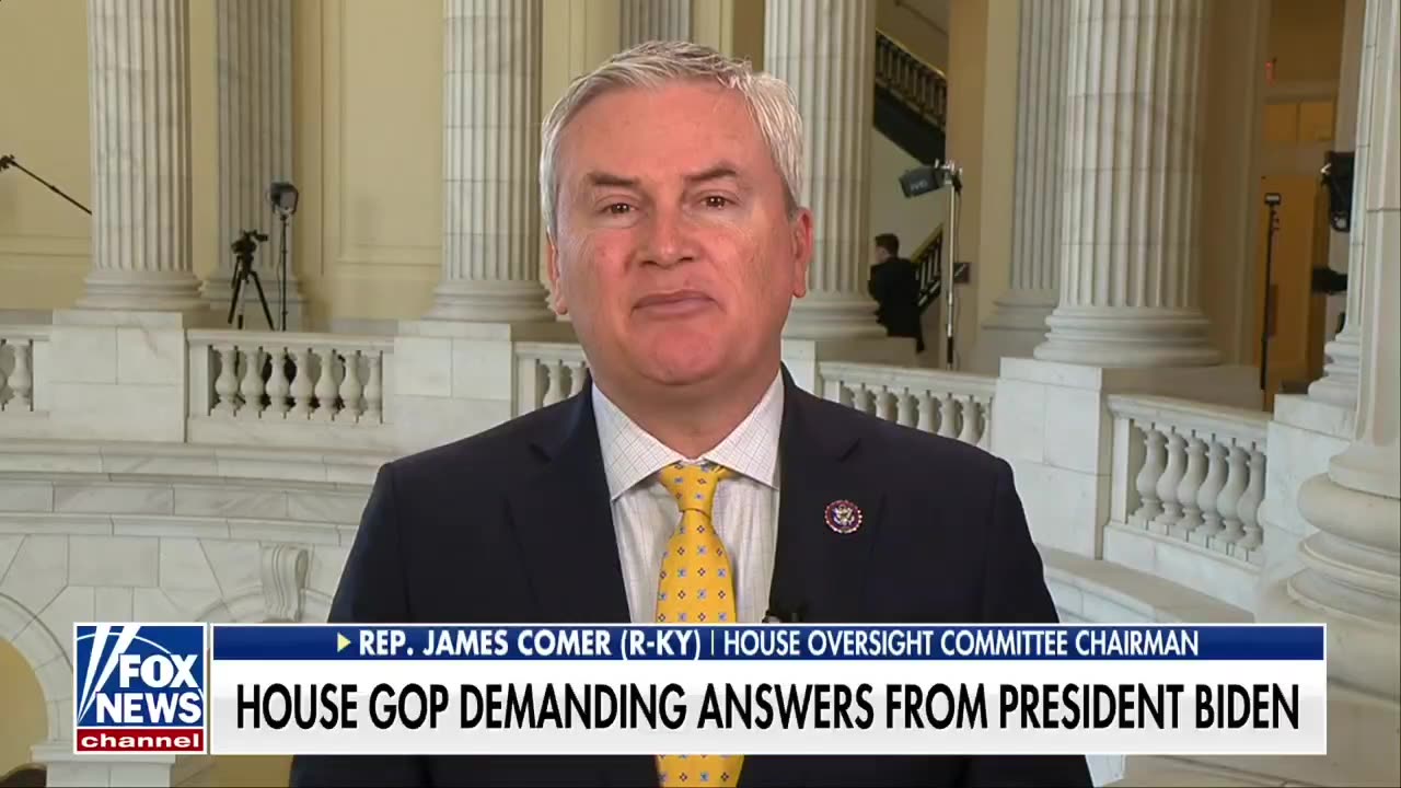 Rep James Comer: We Want To Hear From Joe Biden