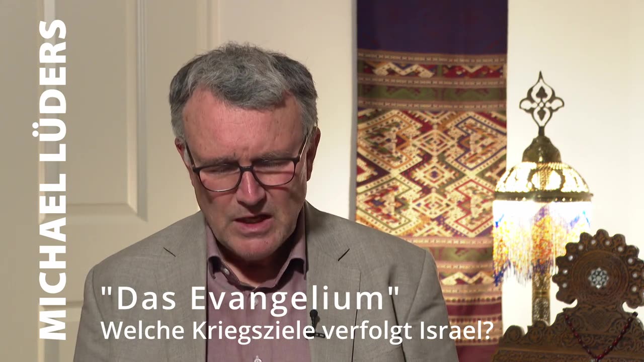„Das Evangelium“ - Welche Kriegsziele verfolgt Israel? - Michael Lüders