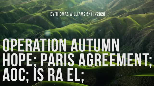 Operation Autumn Hope; Paris Agreement; AOC; Is Ra El;