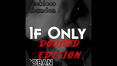 SOBAN - If Only [Doomed Edition]