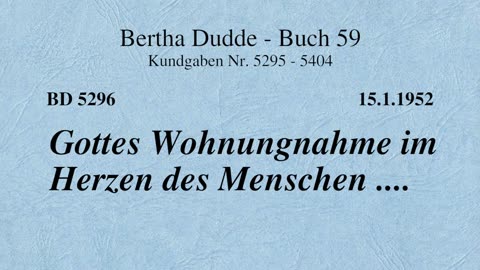 BD 5296 - GOTTES WOHNUNGNAHME IM HERZEN DES MENSCHEN ....