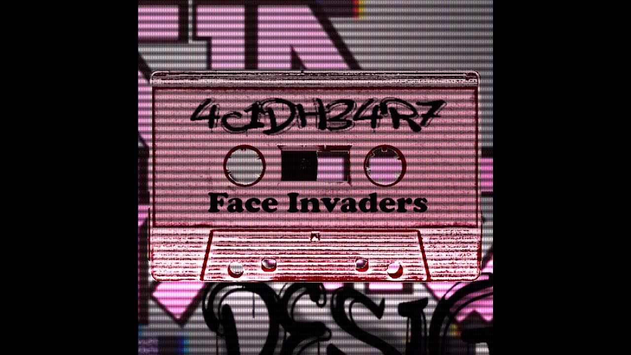 4c1dh34r7 - Face Invaders AUDIO SAMPLE