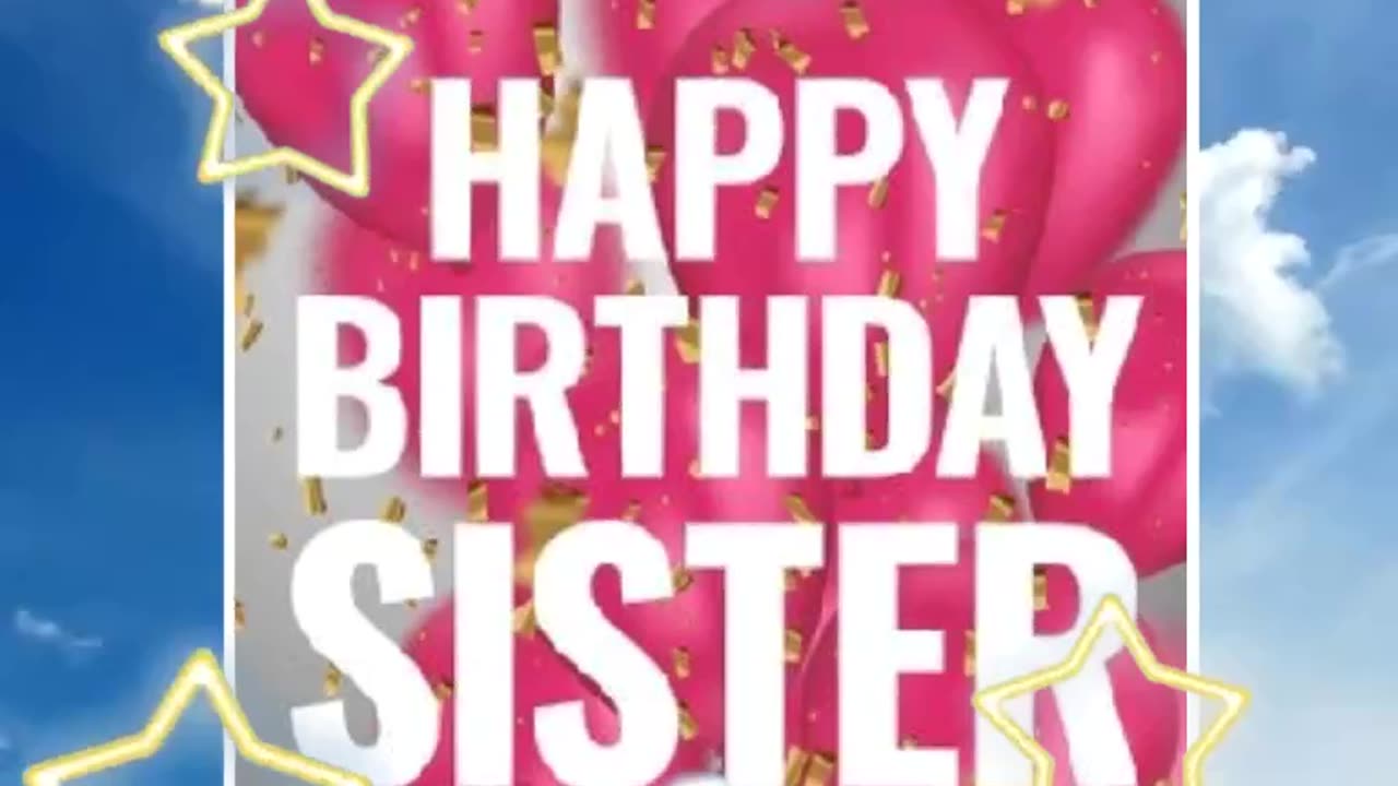 Happy birthday sister status video