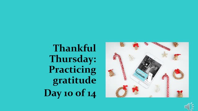 Thankful Thursday: Day 10 of 14