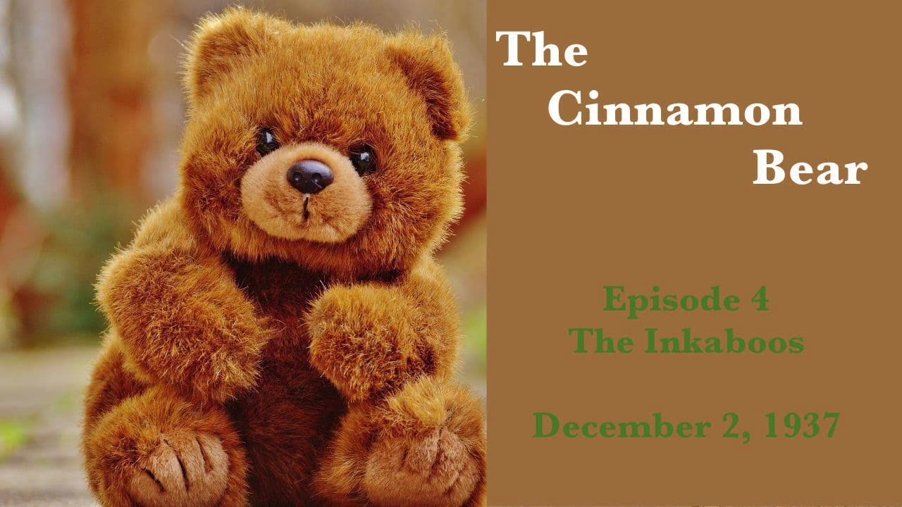 37-12-02-e04 Cinnamon Bear The Inkaboos