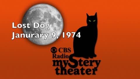 74-01-09 CBS Radio Mystery Theater Lost Dog