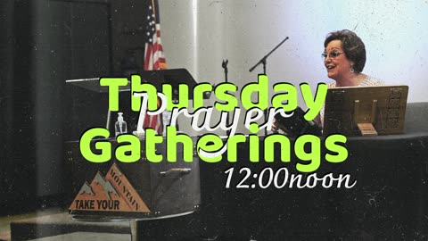 Thursday Prayer Gathering | 7-6-23 | ALM