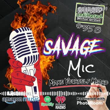 Ep. 358 | Savage Mic (Teaser)