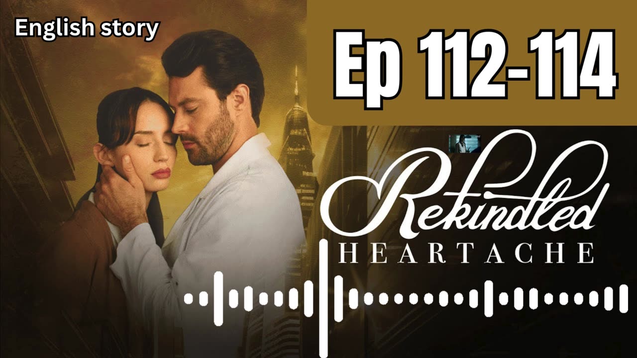 Rekindled Heartache | Ep 112,113,114 | Pocket FM Audio Series | Mom's approval from support