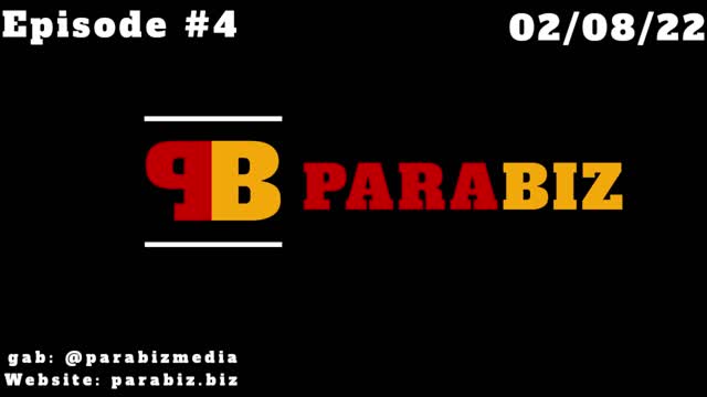 ParaBiz Podcast #4 - 02/08/22